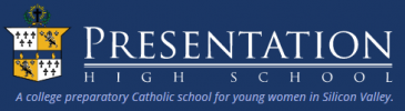 Presentation High School, a college preparatory Catholic school for young women in Silicon Valley